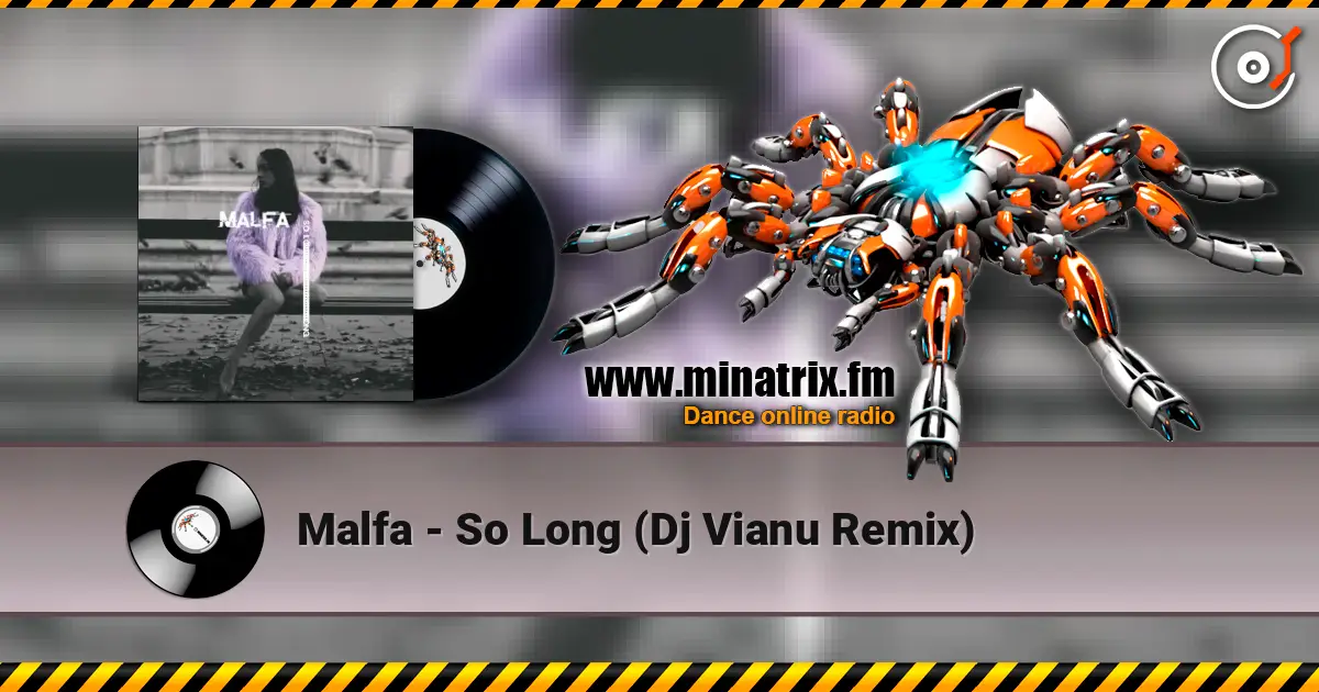 Malfa - So Long (Dj Vianu Remix) online in hoher Qualität hören | Minatrix.FM