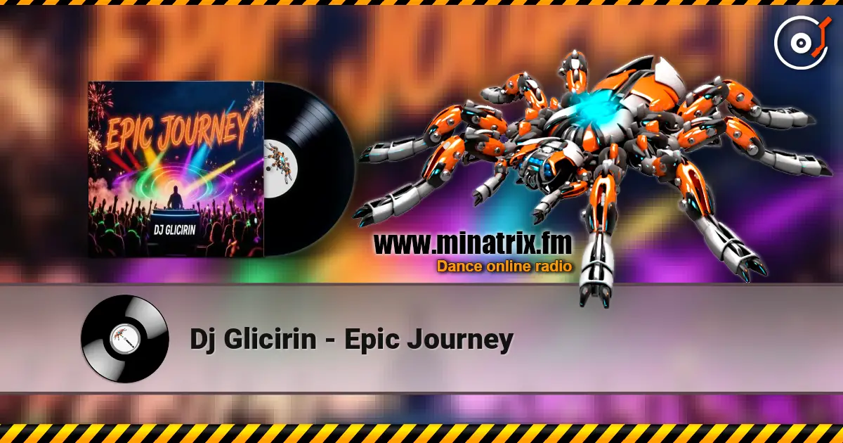 Dj Glicirin - Epic Journey online in hoher Qualität hören | Minatrix.FM