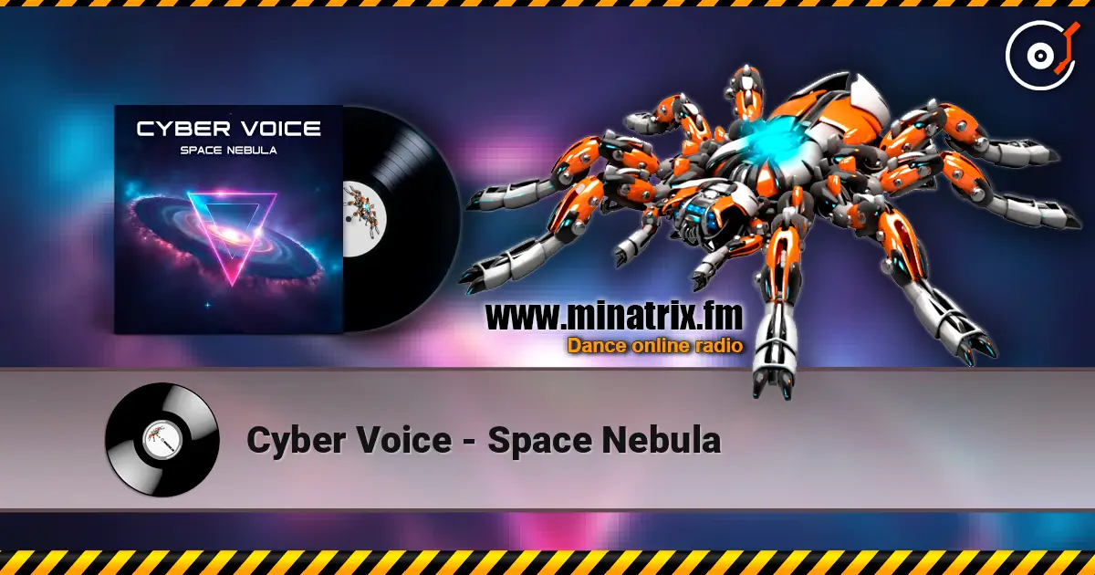 Cyber Voice - Space Nebula online in hoher Qualität hören | Minatrix.FM