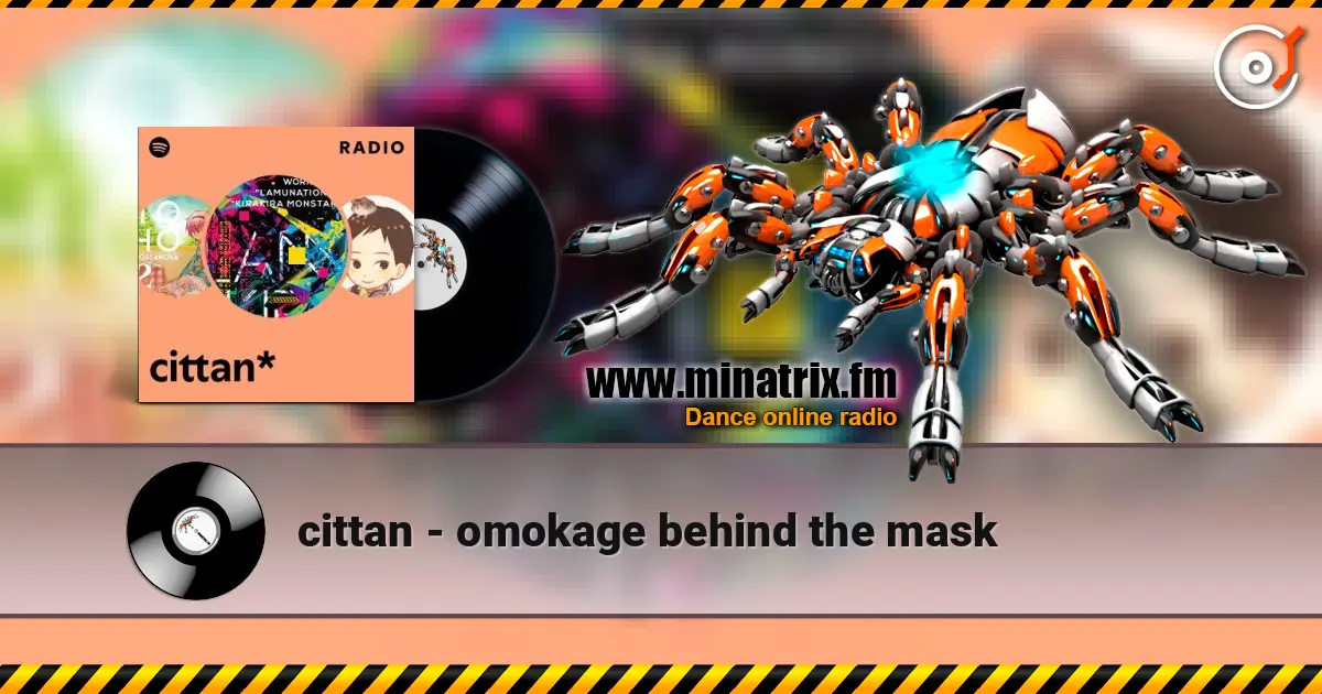 cittan - omokage behind the mask online in hoher Qualität hören | Minatrix.FM