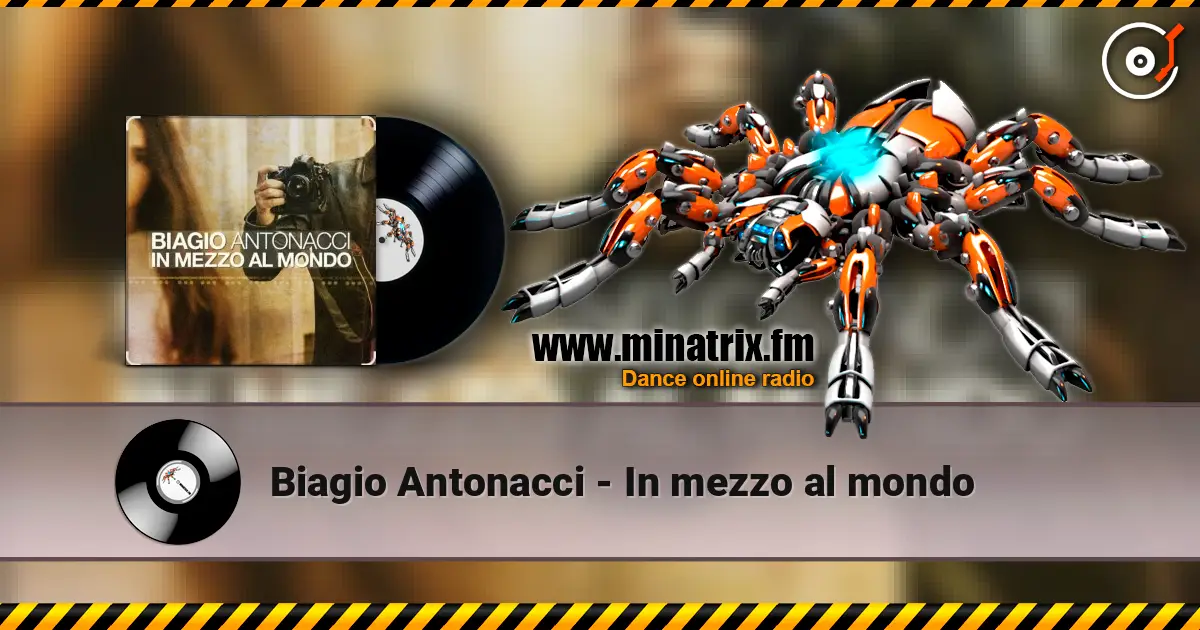 Biagio Antonacci - In mezzo al mondo online in hoher Qualität hören | Minatrix.FM