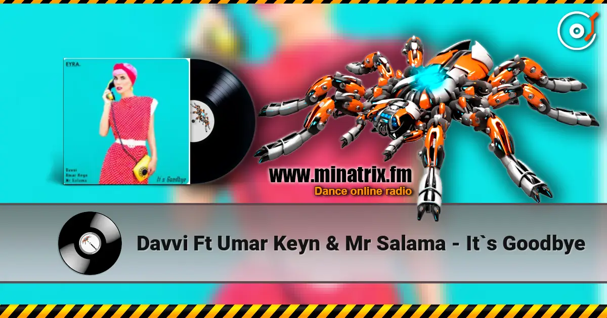 Davvi  Ft Umar Keyn & Mr Salama - It`s Goodbye online in hoher Qualität hören | Minatrix.FM