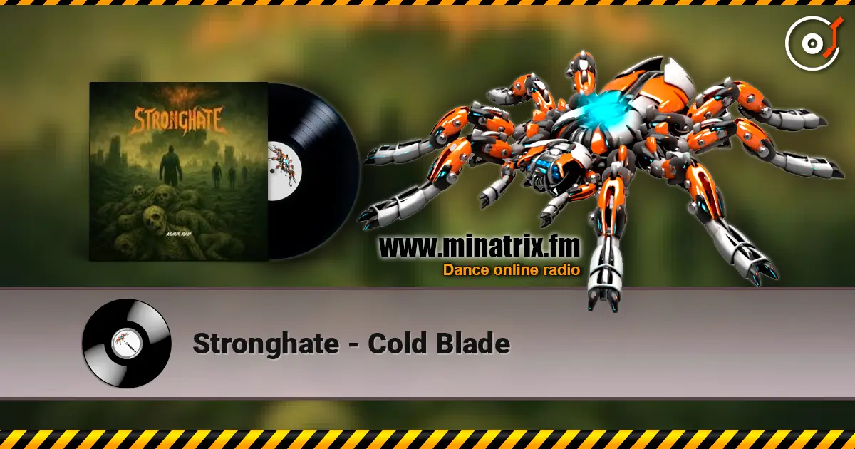 Stronghate - Cold Blade online in hoher Qualität hören | Minatrix.FM