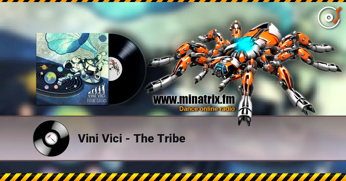 Vini Vici - The Tribe online in hoher Qualität hören | Minatrix.FM