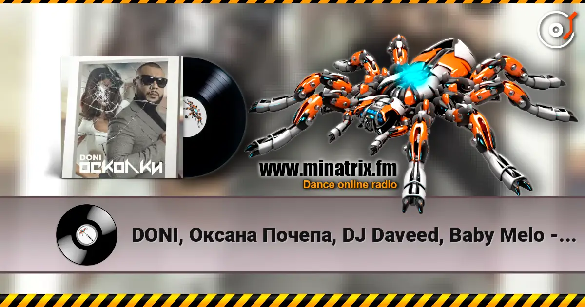 DONI, Оксана Почепа, DJ Daveed, Baby Melo - Хорошо с тобой online in hoher Qualität hören | Minatrix.FM