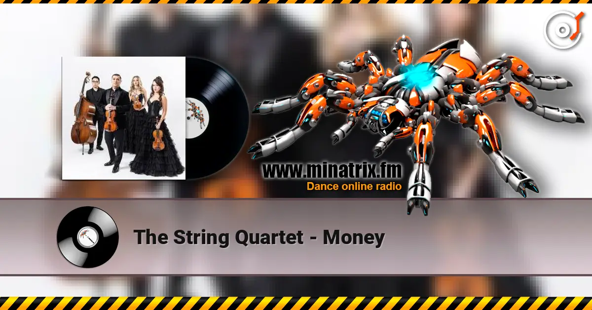 The String Quartet - Money online in hoher Qualität hören | Minatrix.FM