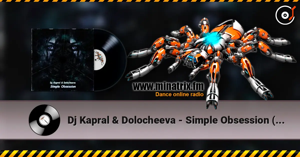 Dj Kapral & Dolocheeva - Simple Obsession (Cover) online in hoher Qualität hören | Minatrix.FM