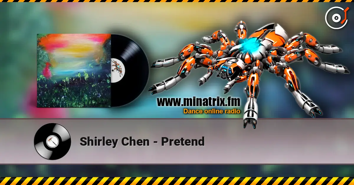 Shirley Chen - Pretend online in hoher Qualität hören | Minatrix.FM
