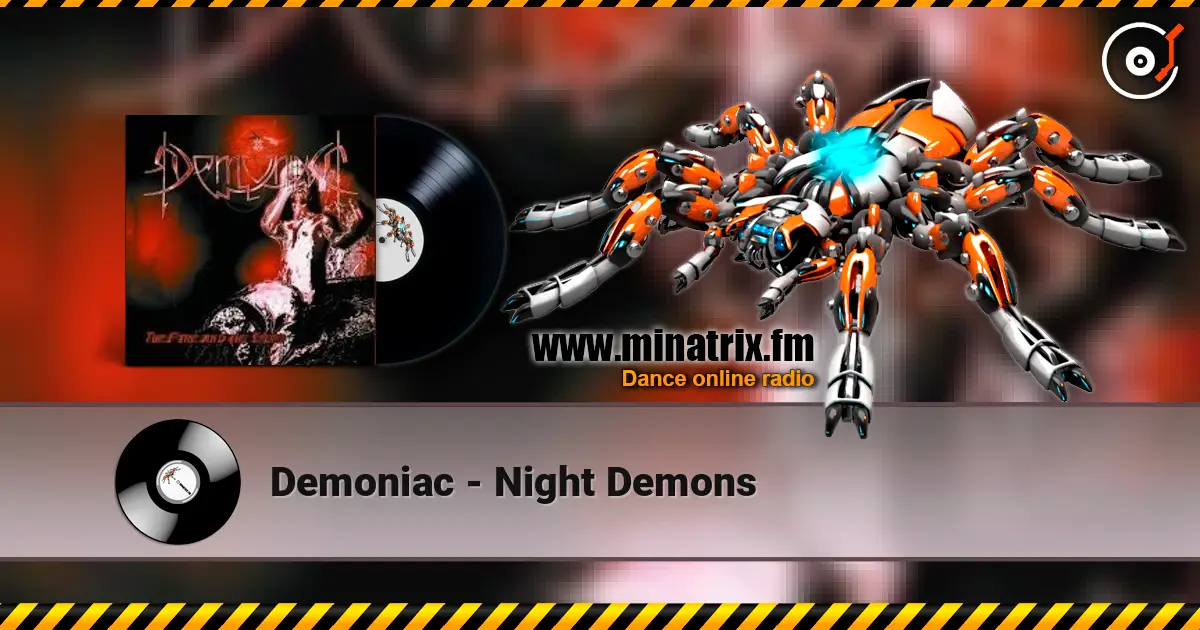 Demoniac - Night Demons online in hoher Qualität hören | Minatrix.FM