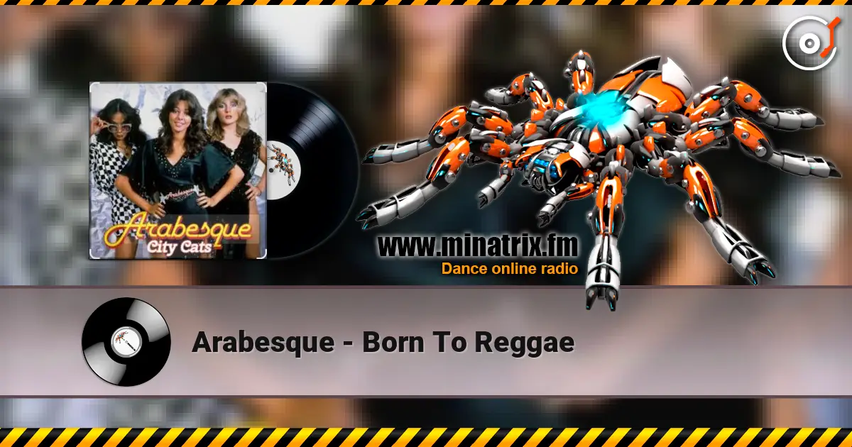 Arabesque - Born To Reggae online in hoher Qualität hören | Minatrix.FM