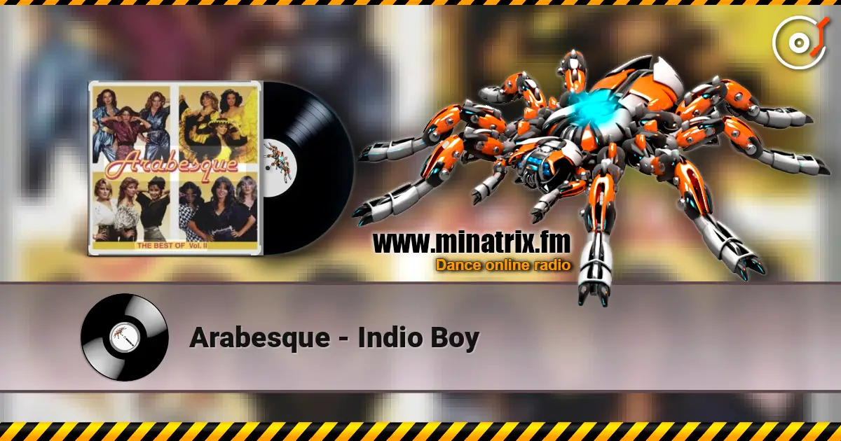 Arabesque - Indio Boy online in hoher Qualität hören | Minatrix.FM