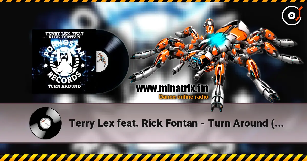 Terry Lex feat. Rick Fontan - Turn Around (Original Mix) online in hoher Qualität hören | Minatrix.FM