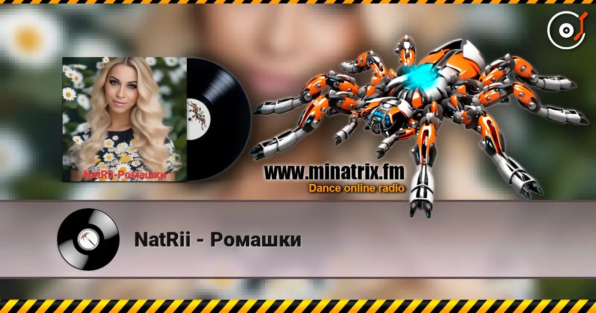 NatRii - Ромашки online in hoher Qualität hören | Minatrix.FM