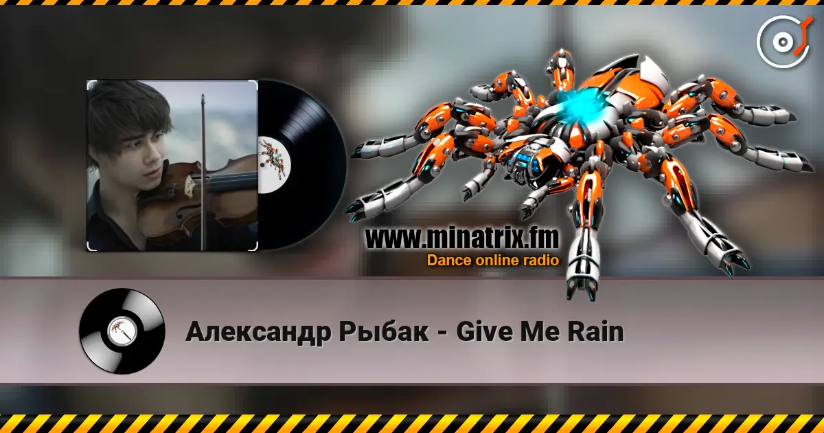 Александр Рыбак - Give Me Rain online in hoher Qualität hören | Minatrix.FM