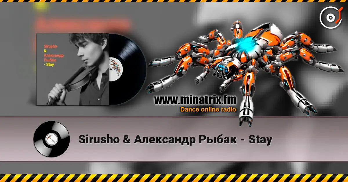 Sirusho & Александр Рыбак - Stay online in hoher Qualität hören | Minatrix.FM