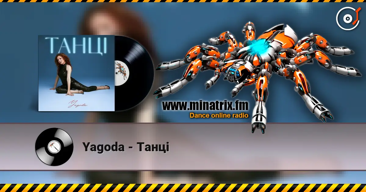 Yagoda - Танці online in hoher Qualität hören | Minatrix.FM