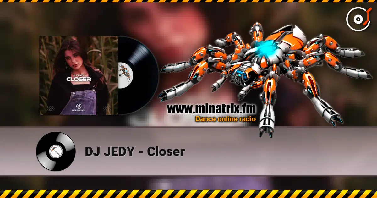 DJ JEDY - Closer online in hoher Qualität hören | Minatrix.FM