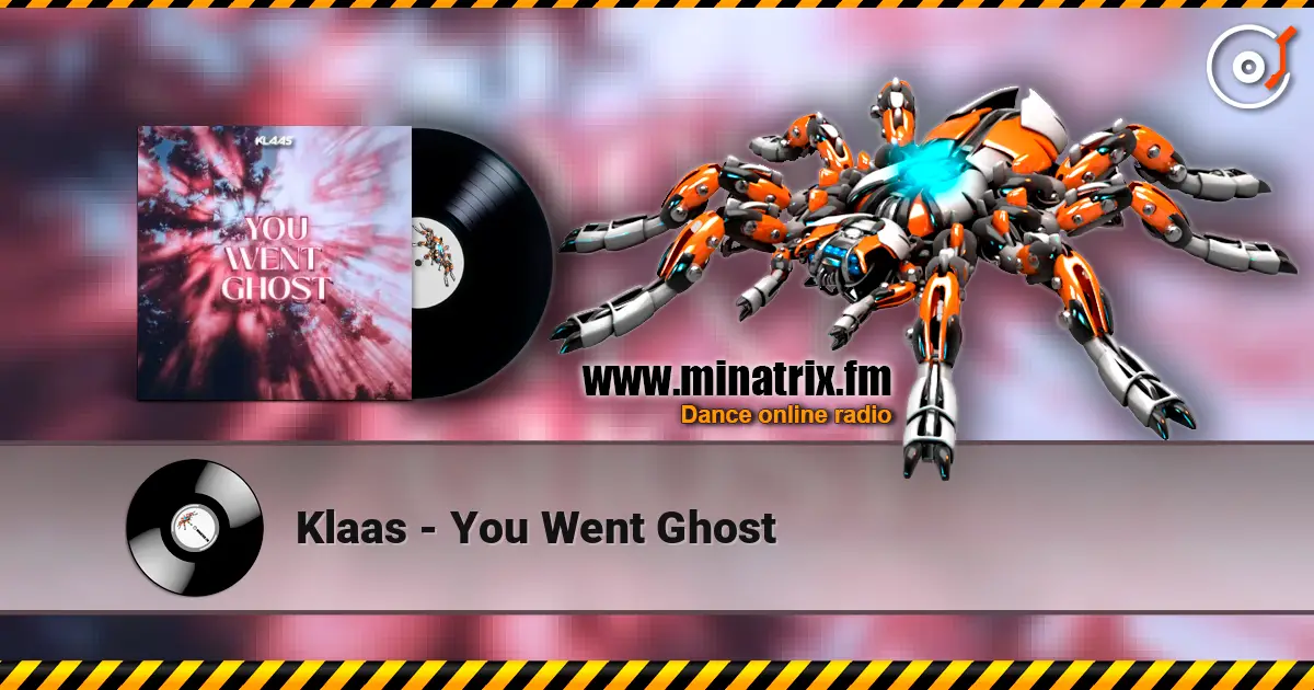 Klaas - You Went Ghost online in hoher Qualität hören | Minatrix.FM
