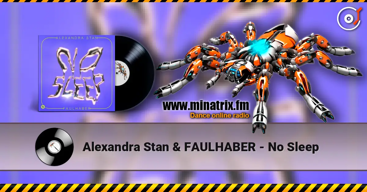 Alexandra Stan & FAULHABER - No Sleep online in hoher Qualität hören | Minatrix.FM