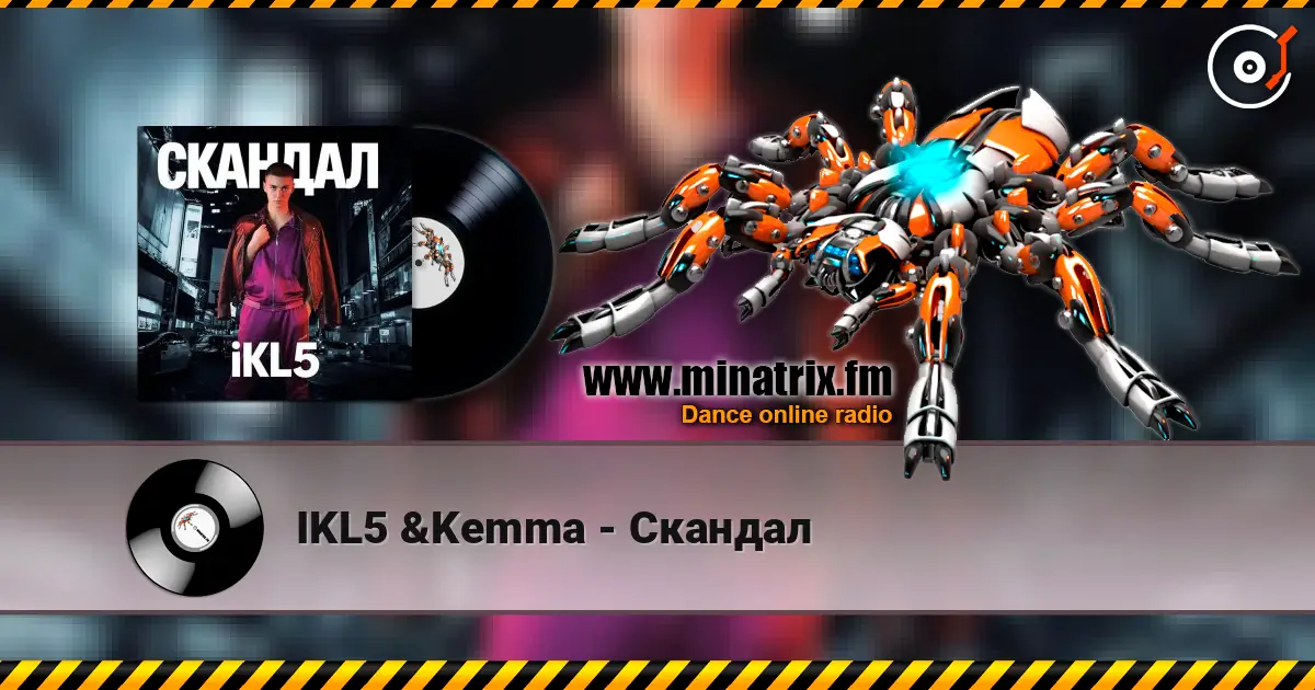 IKL5 &Kemma - Скандал online in hoher Qualität hören | Minatrix.FM
