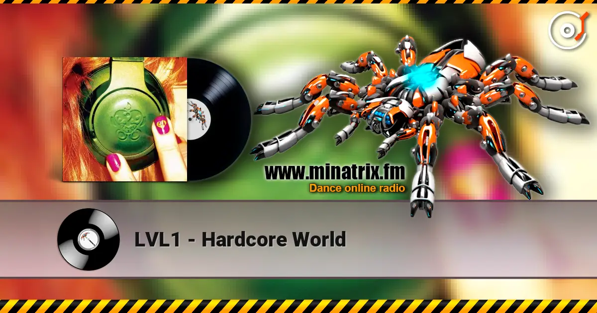 LVL1 - Hardcore World online in hoher Qualität hören | Minatrix.FM