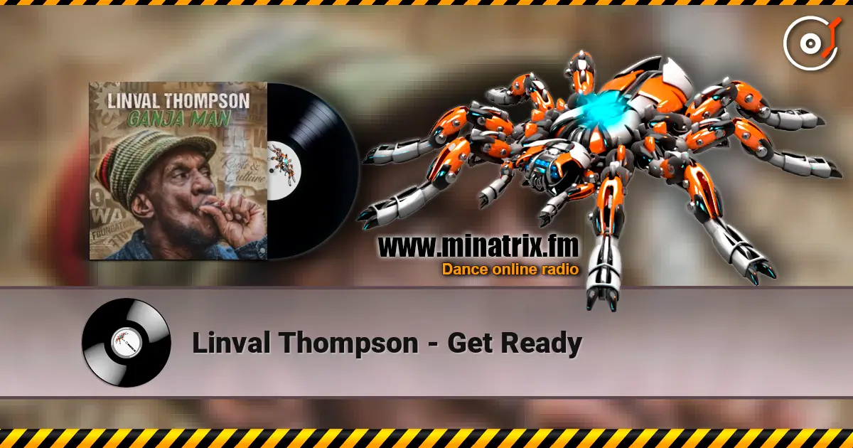 Linval Thompson - Get Ready online in hoher Qualität hören | Minatrix.FM