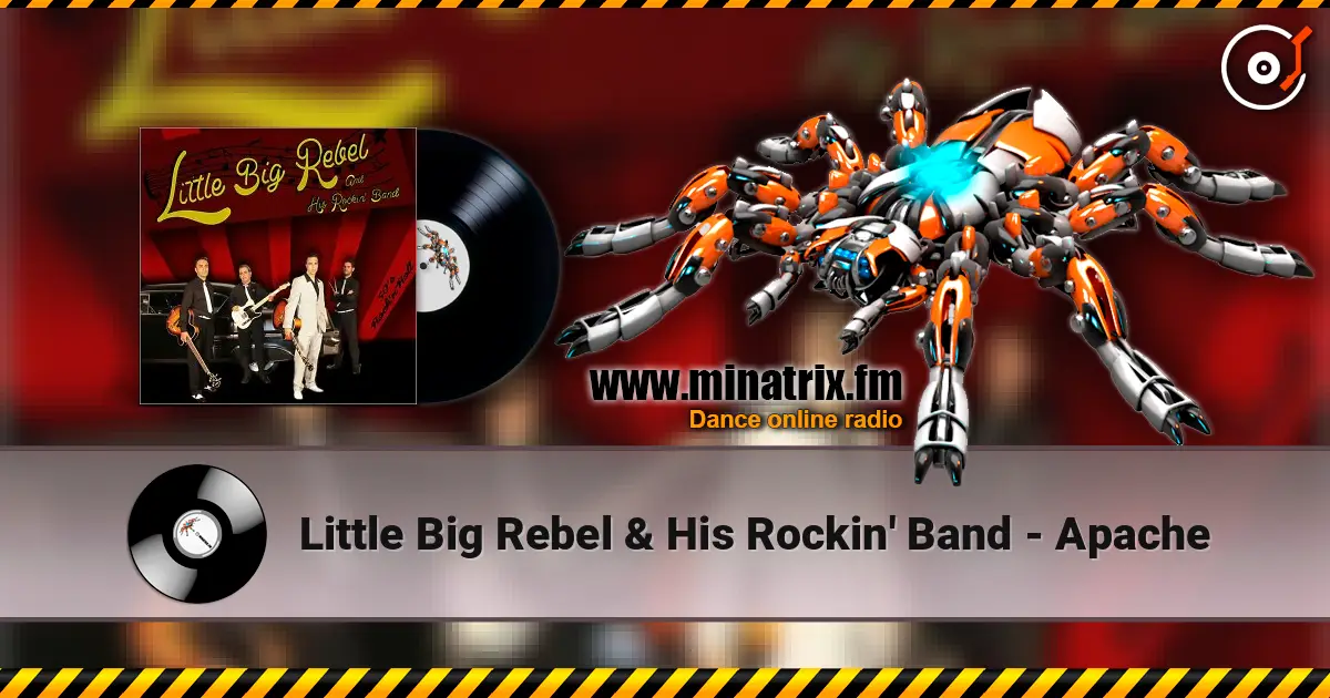 Little Big Rebel & His Rockin' Band - Apache online in hoher Qualität hören | Minatrix.FM