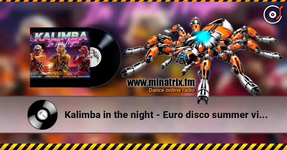 Kalimba in the night - Euro disco summer vibes online in hoher Qualität hören | Minatrix.FM