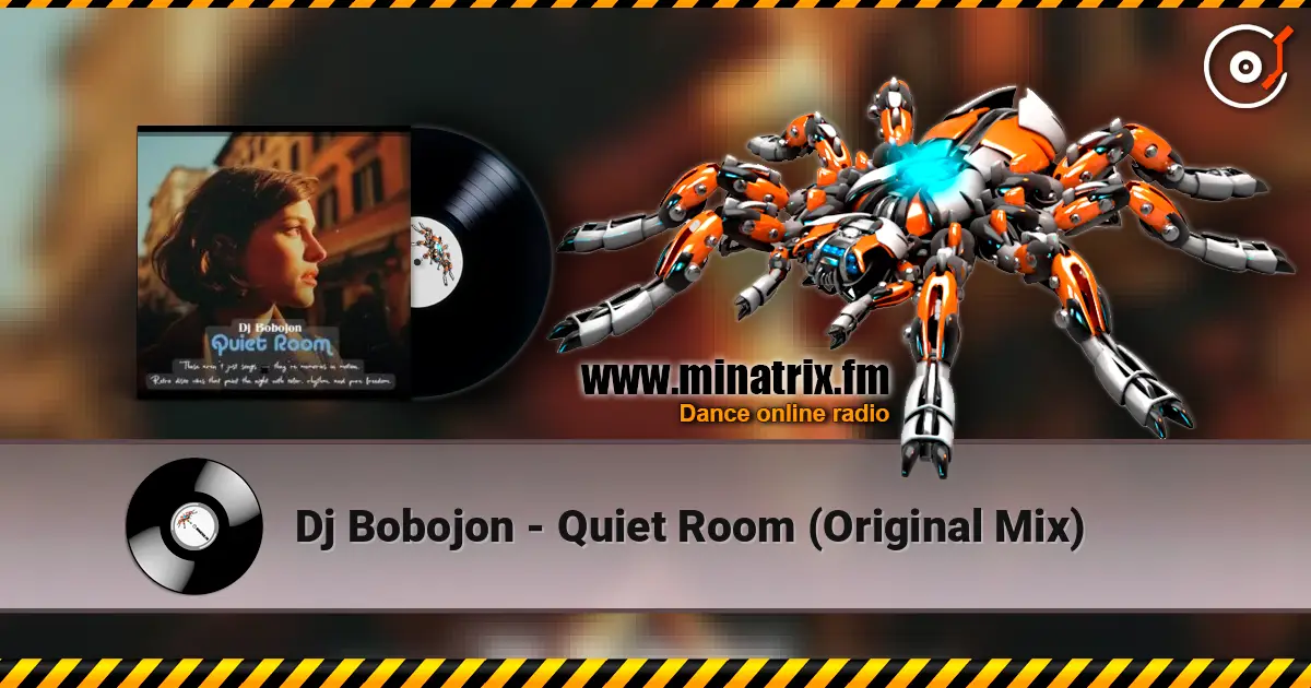Dj Bobojon - Quiet Room (Original Mix) online in hoher Qualität hören | Minatrix.FM