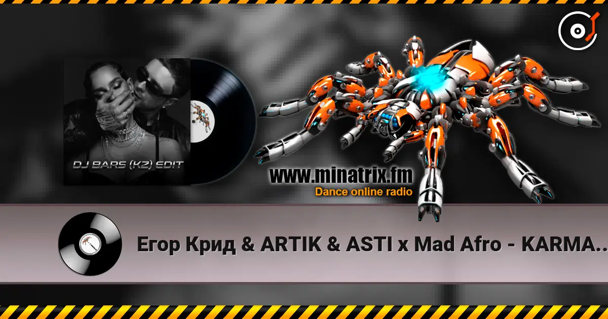 Егор Крид & ARTIK & ASTI x Mad Afro - KARMA (DJ Bars (Kz) Afro Edit) online in hoher Qualität hören | Minatrix.FM