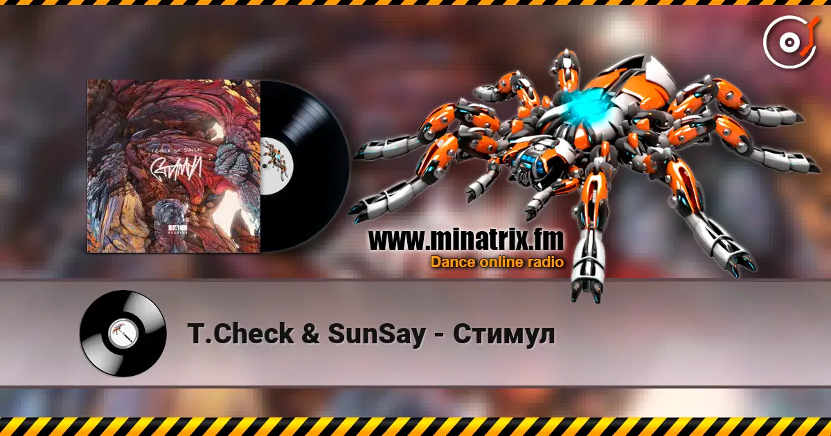 T.Check & SunSay - Стимул online in hoher Qualität hören | Minatrix.FM