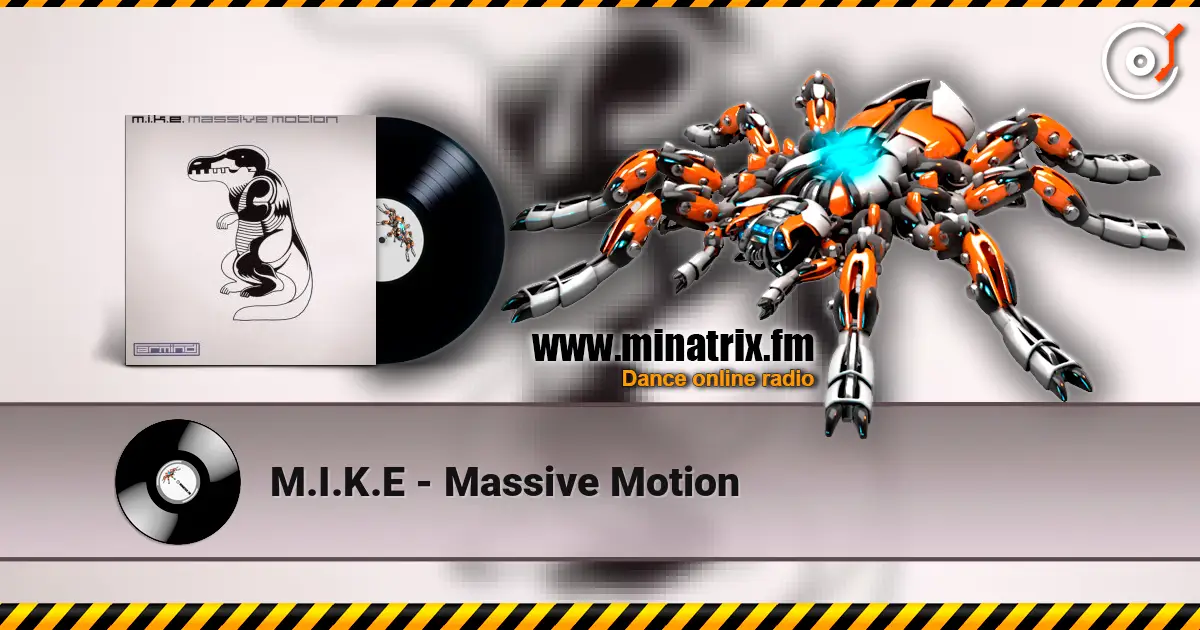 M.I.K.E - Massive Motion online in hoher Qualität hören | Minatrix.FM