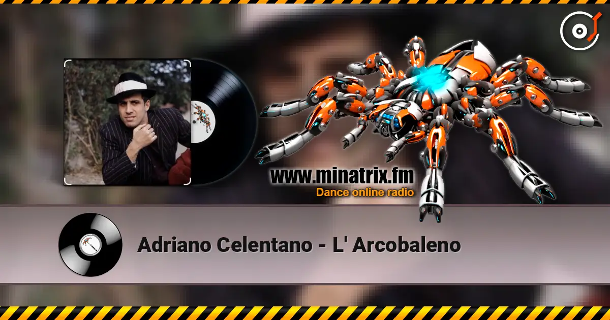 Adriano Celentano - L' Arcobaleno online in hoher Qualität hören | Minatrix.FM