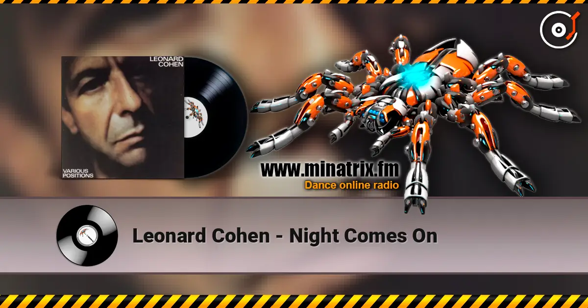 Leonard Cohen - Night Comes On online in hoher Qualität hören | Minatrix.FM