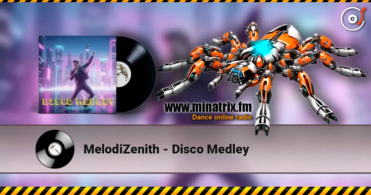 MelodiZenith - Disco Medley online in hoher Qualität hören | Minatrix.FM