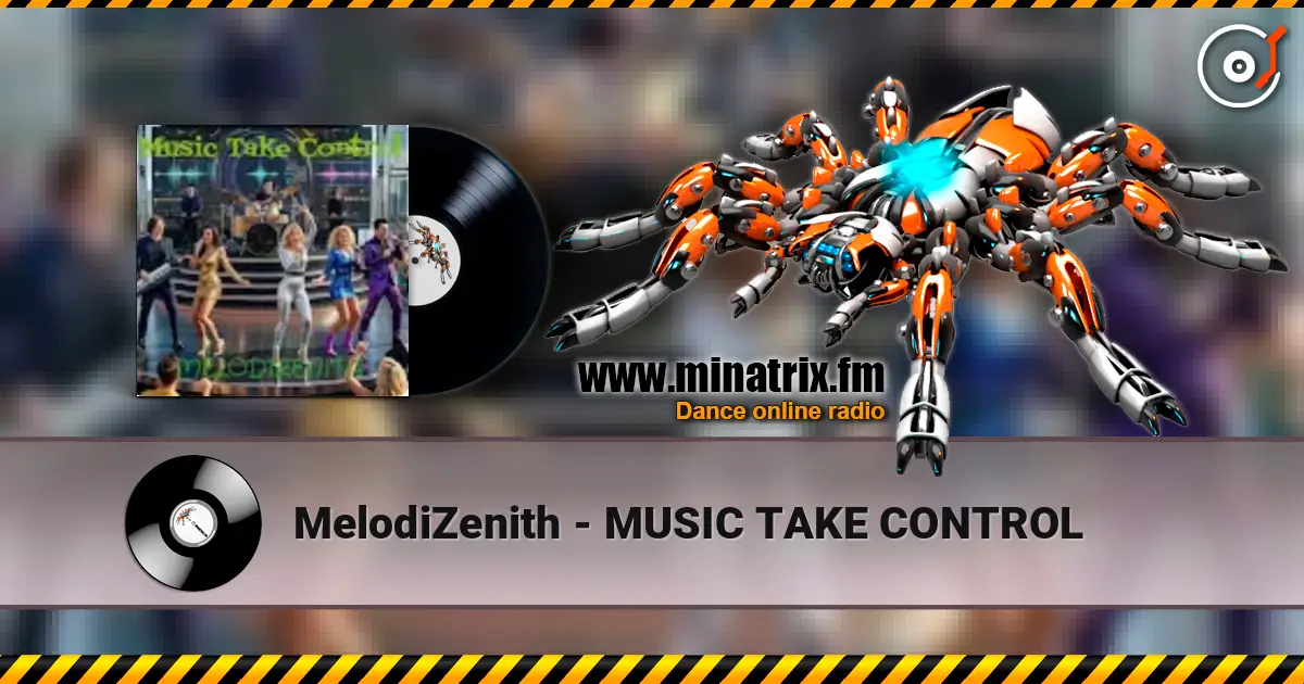 MelodiZenith - MUSIC TAKE CONTROL online in hoher Qualität hören | Minatrix.FM