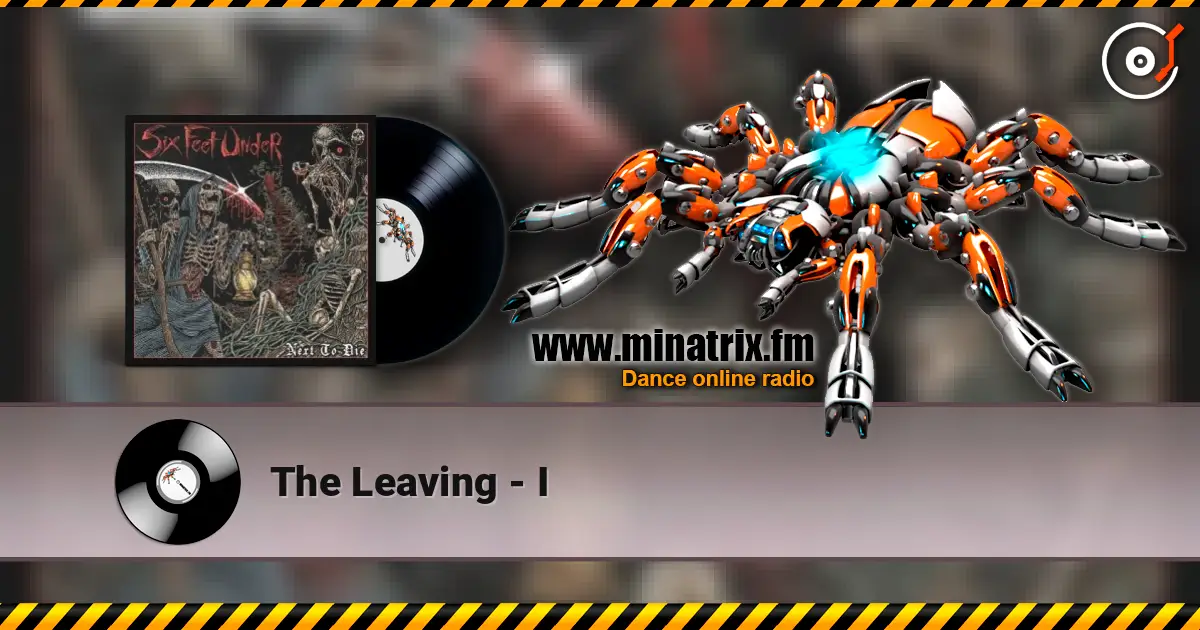 The Leaving - I online in hoher Qualität hören | Minatrix.FM