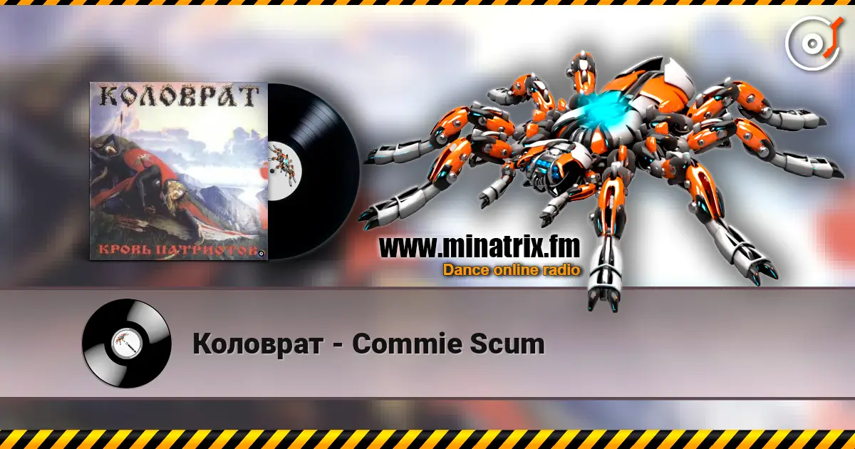Коловрат - Commie Scum online in hoher Qualität hören | Minatrix.FM