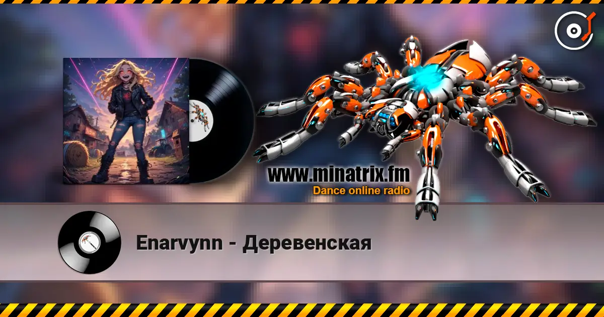 Enarvynn - Деревенская online in hoher Qualität hören | Minatrix.FM