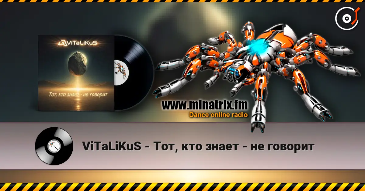 ViTaLiKuS - Тот, кто знает - не говорит online in hoher Qualität hören | Minatrix.FM