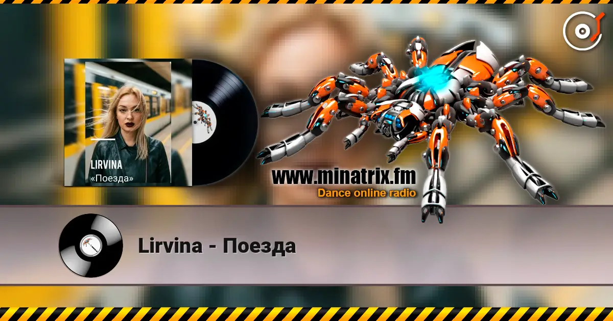 Lirvina - Поезда online in hoher Qualität hören | Minatrix.FM