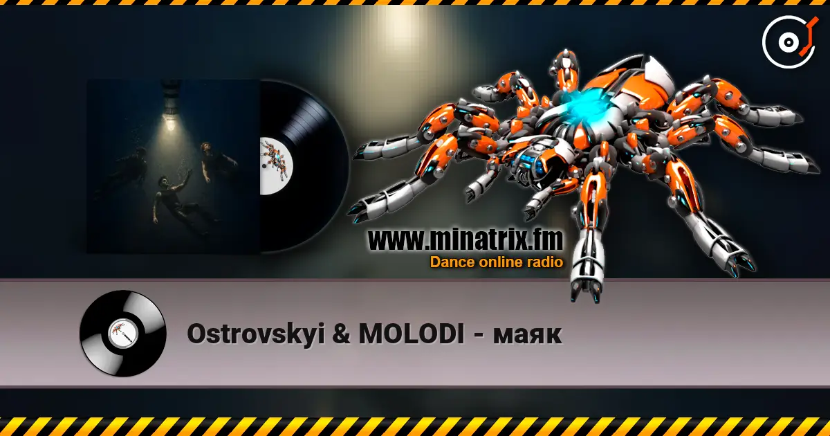 Ostrovskyi & MOLODI - маяк online in hoher Qualität hören | Minatrix.FM