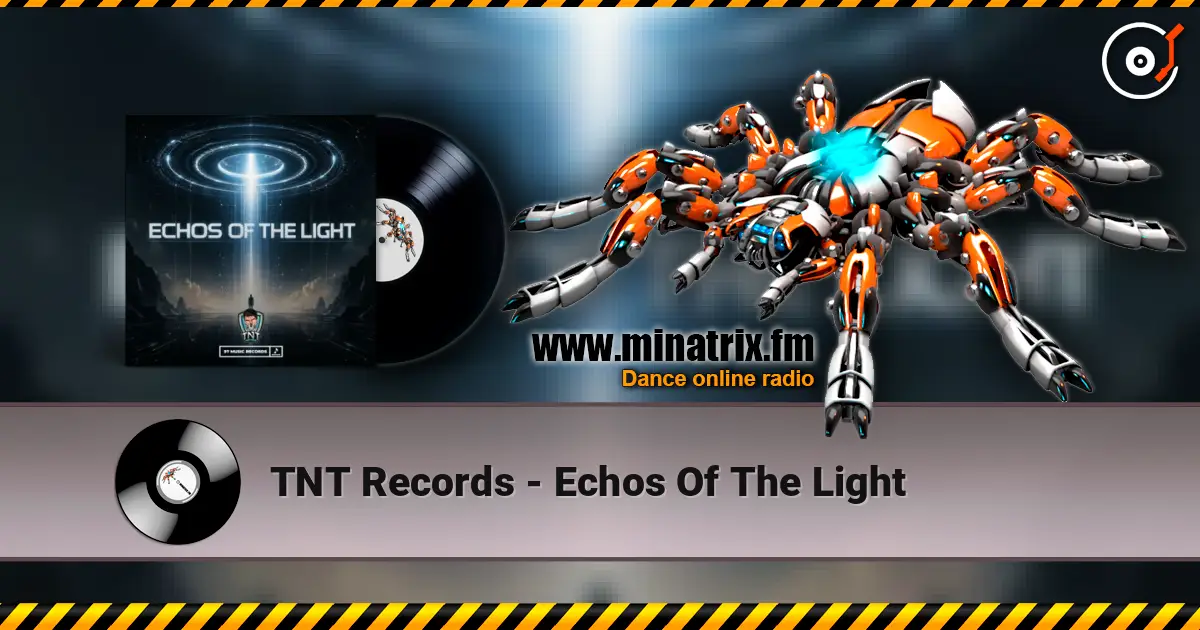 TNT Records - Echos Of The Light online in hoher Qualität hören | Minatrix.FM