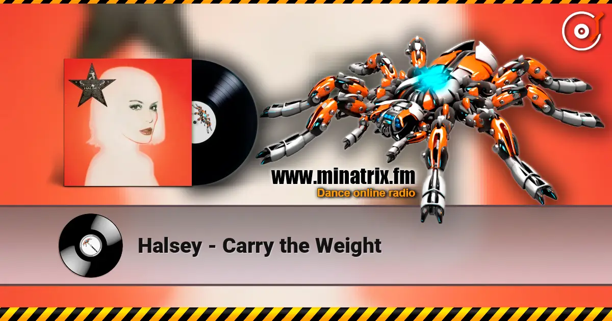 Halsey - Carry the Weight online in hoher Qualität hören | Minatrix.FM
