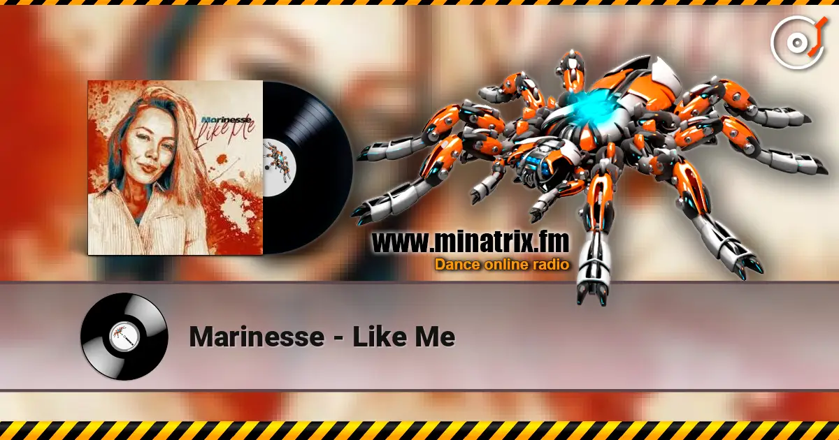 Marinesse - Like Me online in hoher Qualität hören | Minatrix.FM