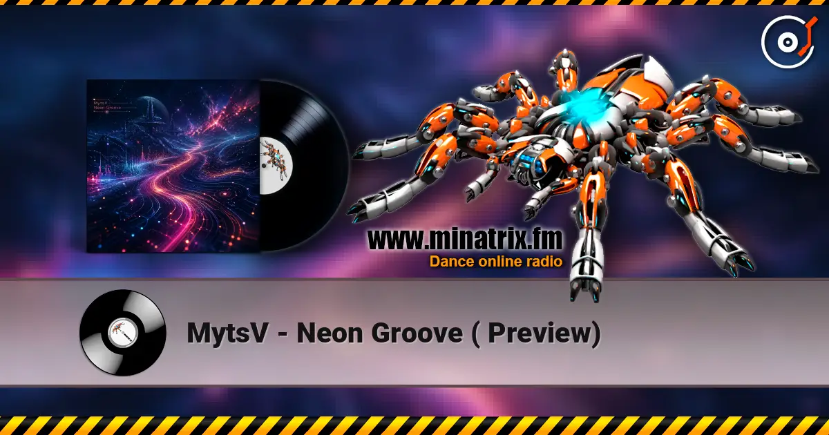 MytsV - Neon Groove ( Preview) online in hoher Qualität hören | Minatrix.FM