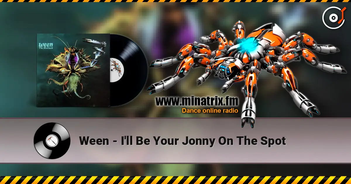 Ween - I'll Be Your Jonny On The Spot online in hoher Qualität hören | Minatrix.FM