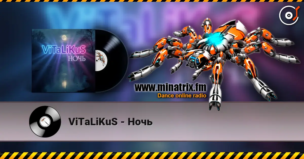 ViTaLiKuS - Ночь online in hoher Qualität hören | Minatrix.FM