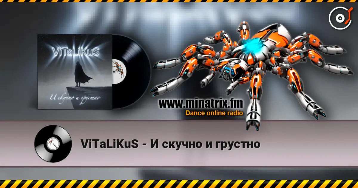 ViTaLiKuS - И скучно и грустно online in hoher Qualität hören | Minatrix.FM