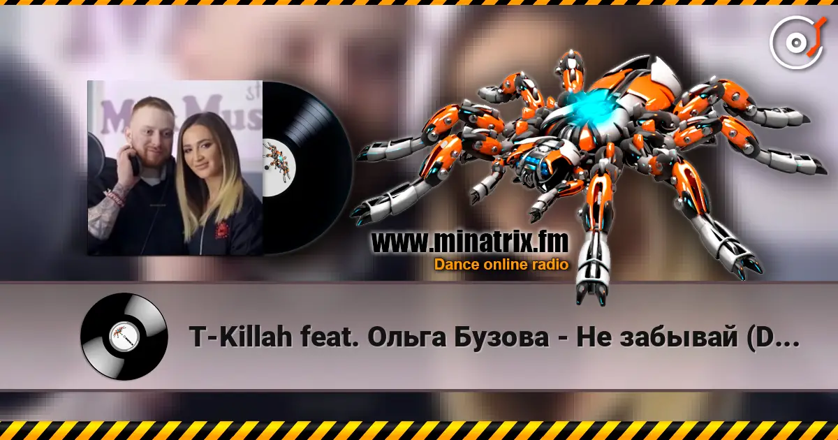 T-Killah feat. Ольга Бузова - Не забывай (DJ Movskii & DJ Karasev Remix) online in hoher Qualität hören | Minatrix.FM